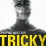 Tricky Knowle West Boy Формат: Audio CD (Jewel Case) Дистрибьюторы: Концерн "Группа Союз", Domino Recording Лицензионные товары Характеристики аудионосителей 2008 г Альбом: Российское издание инфо 22l.