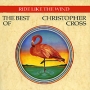 Christopher Cross Ride Like The Wind: The Best Of Серия: Warner Platinum инфо 6629l.