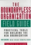The Boundaryless Organization Field Guide: Practical Tools for Building the New Organization Издательство: Jossey-Bass, 1998 г Твердый переплет, 416 стр ISBN 0-78794-321-5 инфо 13536l.